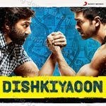 Dishkiyaoon - Vishal Dadlani Song Download